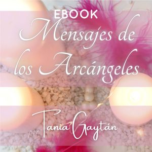 ebook-mensajes-de-los-arcangeles_tania-gaytan-terapeuta